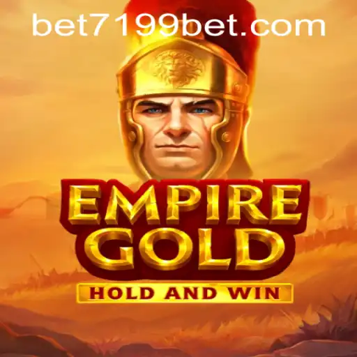 EmpireGold: Exploring the Game and Its Features with 7199bet PH Login