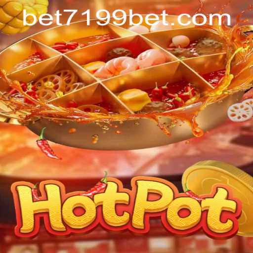 Exploring Hotpot: A Fiery Gaming Experience with 7199bet PH Login